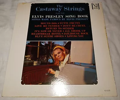 The Castaway Strings ELVIS PRESLEY SONG BOOK (12 LP/VEE-JAY){#VJ-1113/MONO}(VG) • $10