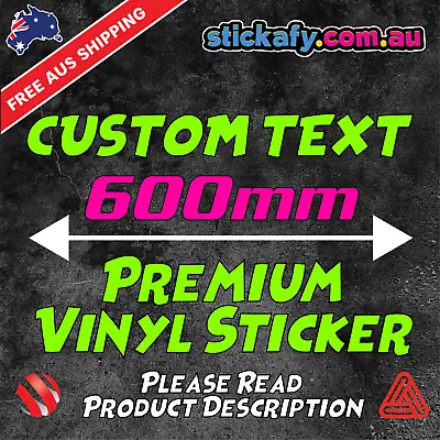 600mm CUSTOM STICKER - Vinyl Text Lettering Decal Name Shop Car Window Van Fun • $10.49