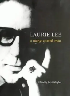 Laurie Lee: A Many-coated Man-Jock Gallagher • £3.36