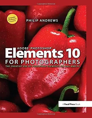 Adobe Photoshop Elements 10 For Photographers:  Andrews.. • $425.72