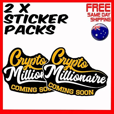 2 X Stickers - Crypto Millionaire Comming Soon Bitcoin Car Bumper Laptop Sticker • $6.94