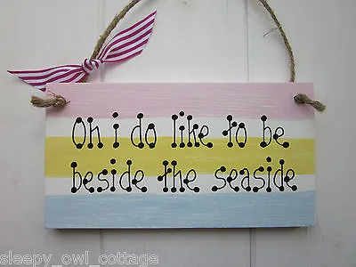 £3.99 • Buy Oh I Do Like To Be Beside The Seaside Sign Plaque Shop Cafe Beach Retro Gift