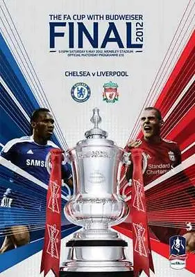 * 2012 FA CUP FINAL PROGRAMME - LIVERPOOL V CHELSEA * • £7.99