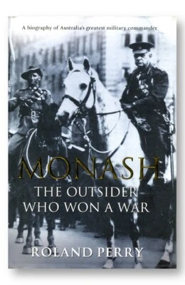 $7.93 • Buy Roland Perry GENERAL JOHN MONASH Pb WW1 Australian Army Corps Gallipoli