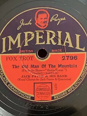 78rpm Imperial 2796 Jack Payne: The Old Man Of The Mountains 1932! • £6