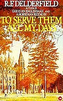 To Serve Them All My Days-Ronald Frederick Delderfield 9780340258200 • £3.63