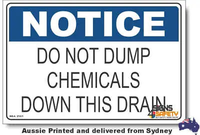 Notice - Do Not Dump Chemicals Down This Drain Sign • $270.12