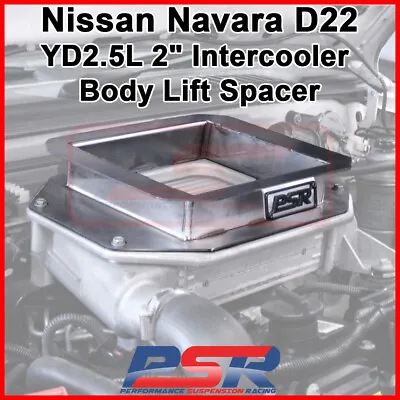 Suits Nissan Navara D22 YD2.5L 2  Intercooler Body Lift Spacer • $195