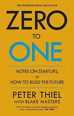 $29.77 • Buy Zero To One: Notes On Start Ups, Or How To Build The Future By Peter Thiel NEW