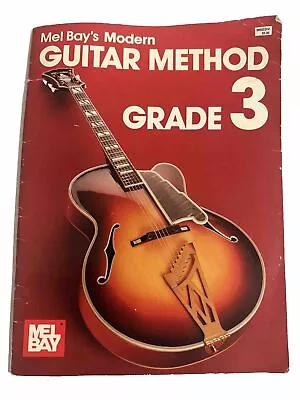 Modern Guitar Method Grade 3 By Mel Bay (Paperback) • $5.99