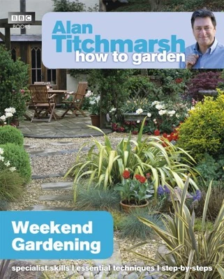 £4.99 • Buy Alan Titchmarsh How To Garden: Weekend Gardening By Titchmarsh, Alan Book The