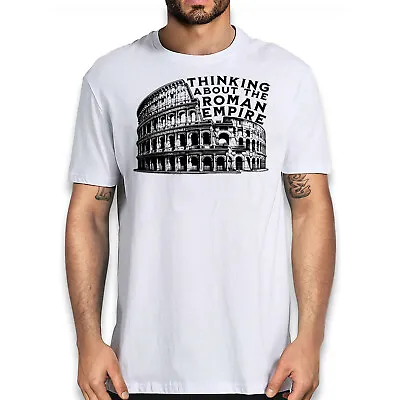 Funny Rome Meme T-Shirt - Thinking About The Roman Empire Tee • $19.99