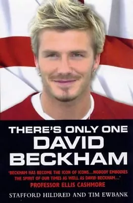 There's Only One David Beckham Ewbank Tim Used; Good Book • £2.23