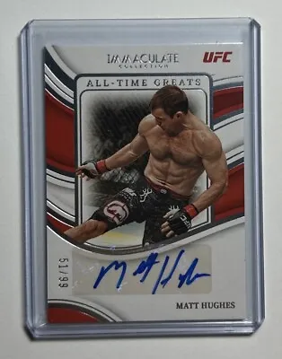 2023 Panini UFC Immaculate Matt Hughes All Time Greats Auto /99 • $34.99