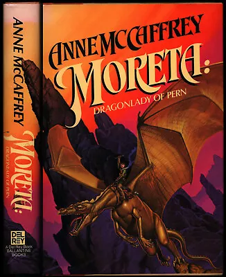 $195 • Buy Moreta: Dragonlady Of Pern Anne McCaffrey (Dragonflight) 1st Signed Fine/Fine