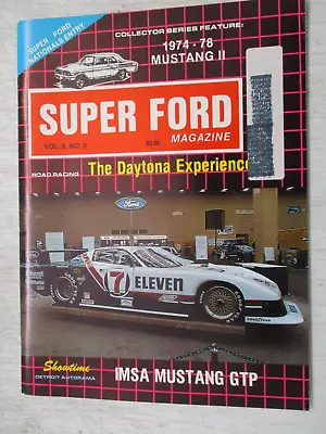 Super Ford Magazine March 1984 1974-1978 Mustang Ii Daytona Experience Imsa Gtp • $11.95