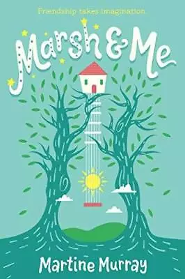 Marsh & Me - Hardcover By Murray Martine - GOOD • $4.08