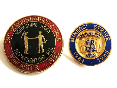 1984/85 Yorks Miners Strike Badge With 1986 Doncaster Gala Miners Badge-- • £5.99
