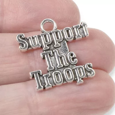 10 Silver Support The Troops Charms Metal Pendants For Military Family Gifts • $4.89