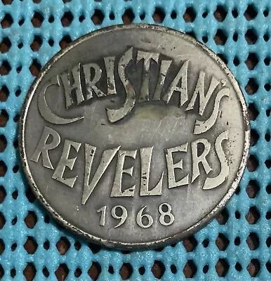 1968 Krewe Of CHRISTIAN'S REVELERS Oxidized Silver Mardi Gras Doubloon • $2.99