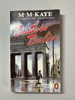 Death In Berlin By M.M. Kaye 1986 Penguin Books Edition Vintage Mystery Novel • £2.75