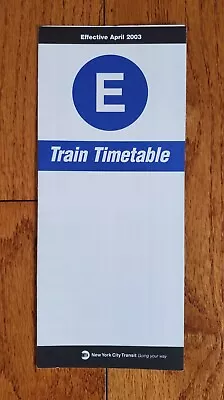 2003 Nyc Subway E Train Timetable Nycta Mta Manhattan Queens Ny • $19.99