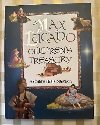 Max Lucado Children’s Treasury Book: A Child’s First Collection By Max Lucado • $12.99