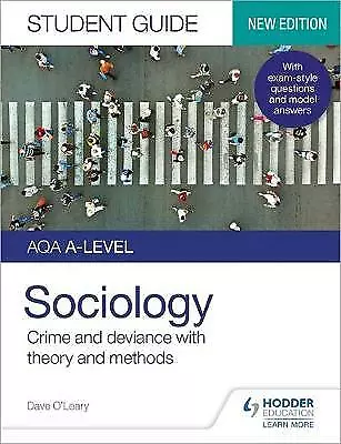 Aqa A-Level Sociology Student Guide 3: Crime And Deviance With Theory And Met... • £15.38