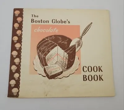 HTF The Boston Globe's Chocolate Cookbook 1955 Vintage Promotional Cookbook • $40