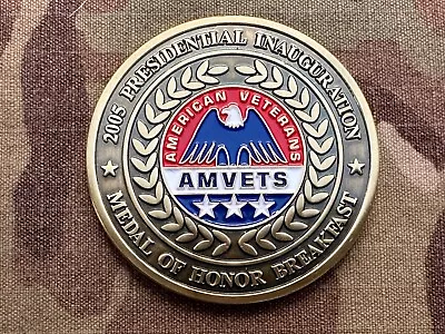 AMVETS Medal Of Honor Breakfast Challenge Coin 2005 Presidential Inauguration • $36.99