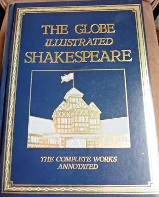 The Globe Illustrated Shakespeare The Complete Works Annotated 1986 Edition • £18.95