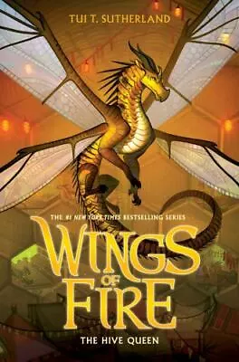 The Hive Queen (Wings Of Fire Book 12) - Hardcover By Sutherland Tui T. - GOOD • $4.70