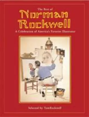 Best Of Norman Rockwell - Tom Rockwell 076242415X Hardcover • $9.42