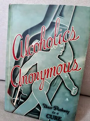 AA ALCOHOLICS ANONYMOUS LTD EDITION Pathway To A Cure BIG BOOK Cover NUMBERED  • $90