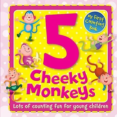 My First Counting Book: 5 Cheeky Monkeys (Hand Puppet Fun) By Igloo Books Ltd • £3.49