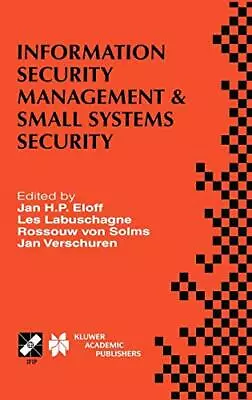 Information Security Management & Small Systems Eloff Labuschagne Von-Sol- • $270.93