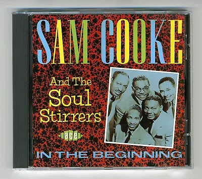 Sam Cooke & The Soul Stirrers - In The Beginning (CD 1990) *NEAR MINT* • £8.50