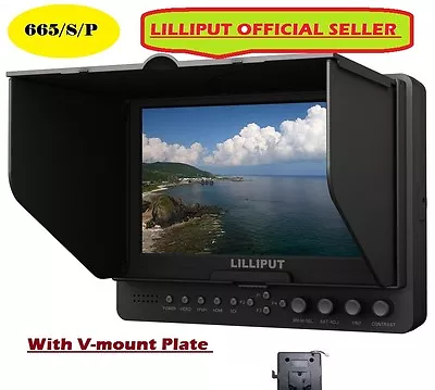 LILLIPUT 7  665/S/P HD-SDI Peaking Focus HDMI In&Out Monitor+V-mount Plate • £251.12