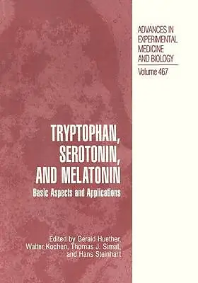 Tryptophan Serotonin And Melatonin: Basic Aspects And Applications (Advances  • £207.98