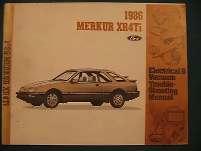 1986 Merkur XR4Ti Electrical & Vacuum Trouble Shooting Manual • $20