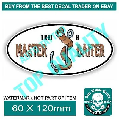 I'm A Master Baiter Sticker Funny Fishing Boat Fish Fridge Man Cave Stickers • $5.50