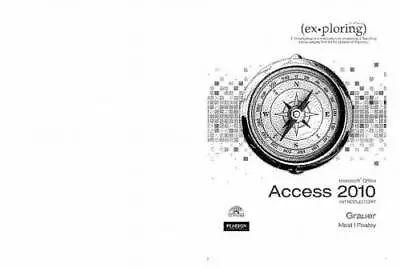 Exploring Microsoft Office Access 2010 Introductory - Spiral-bound - VERY GOOD • $4.97