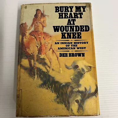Bury My Heart At Wounded Knee: Dee Brown- Book Club Vintage 1972 Indian History • $39.70