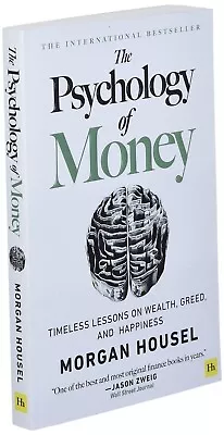 The Psychology Of Money : Timeless Lessons By Morgan Housel NEW • $8.75