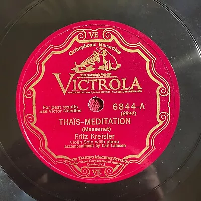 VICTROLA 6844 Fritz Kreisler 12  78rpm Thais-Meditation/Tambourin Chinois • $10.71