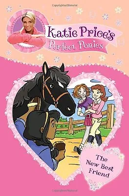Katie Price's Perfect Ponies: The New Best Friend: Book 5Katie Price • £2.47