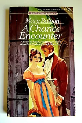 Mary Balogh A CHANCE ENCOUNTER Signet Regency Romance RARE Book Very Good • $24.99