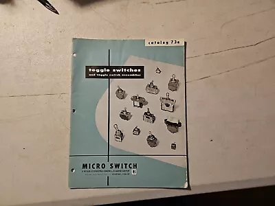 Vintage MICRO SWITCH DIVISION OF HONEYWELL TOGGLE SWITCHES CATALOG 73E • $8.96