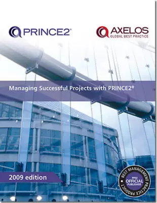 Managing Successful Projects With PRINCE2: 2009 Edition Office Of Government Co • £3.36