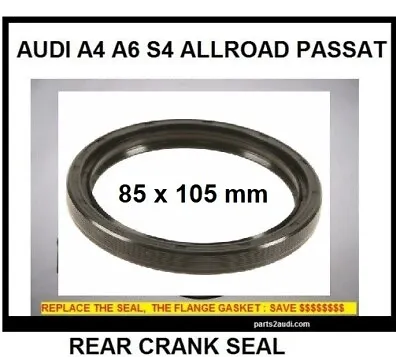 REAR CRANKSHAFT SEAL 021103051c  FITS VW AUDI VOLVO  85X105mm AND HUNDREDS MORE • $10.10